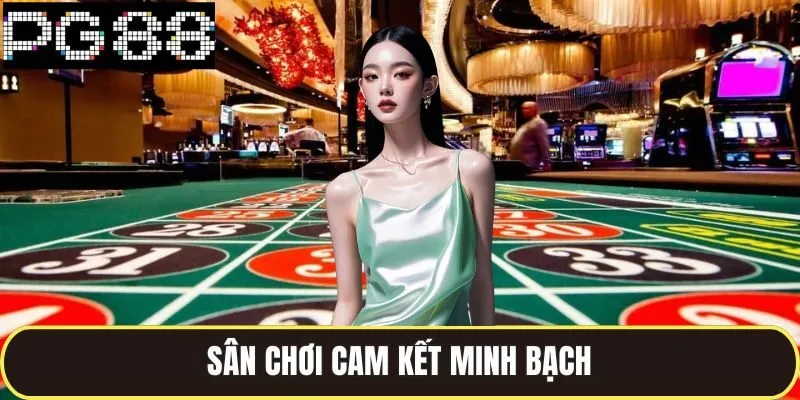 trang chủ 25 Sân chơi cam kết minh bạch có giấy phép hoạt động đầy đủ